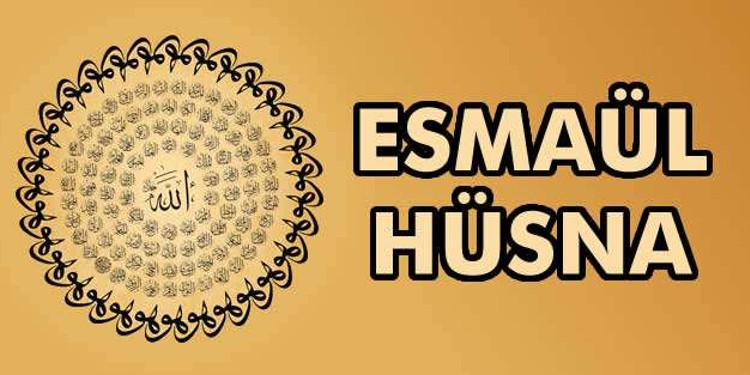 Esma L H Sna Ne Demek Allah N Smi Ile Anlamlar Nedir Esma L